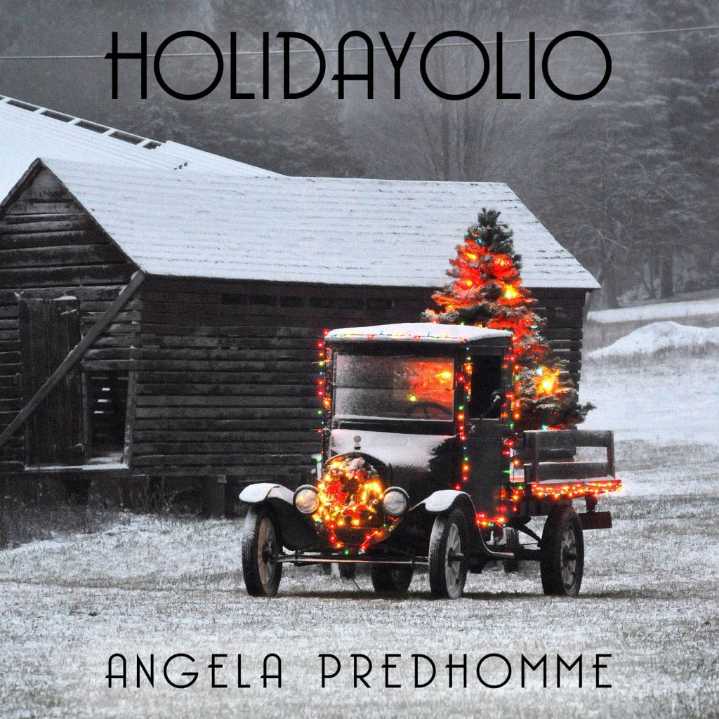 Holidayolio - a new music release of holiday and Christmas music by singer-songwriter Angela Predhomme